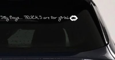 Trucks Are For Girls Car or Truck Window Vinyl Decal Sticker