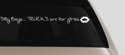 Trucks Are For Girls Car or Truck Window Vinyl Decal Sticker