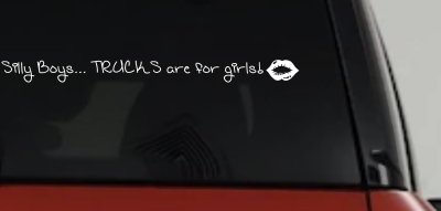 Trucks Are For Girls Car or Truck Window Vinyl Decal Sticker