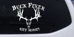 Buck Fever Get Some Hunting Car or Truck Window Decal Sticker