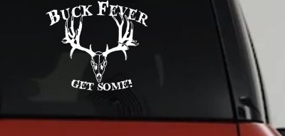 Buck Fever Get Some Hunting Car or Truck Window Vinyl Decal Sticker