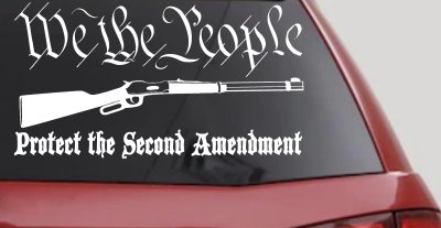 We The People Protect The Second Amendment Anti Gun Control Hunting Car or Truck Window Vinyl Decal Sticker