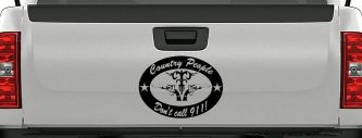 Country People Dont Call 911 Car or Truck Window Vinyl Decal Sticker (Black)