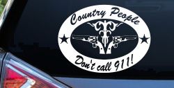 Country People Dont Call 911 Car or Truck Window Decal Sticker