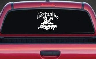 Country From My Boots To My Roots Car or Truck Window Decal Sticker