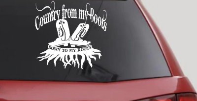 Country From My Boots To My Roots Car or Truck Window Vinyl Decal Sticker