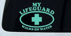 My Lifeguard Walks On Water Christian Car or Truck Window Decal Sticker (Mint)