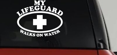 My Lifeguard Walks On Water Christian Car or Truck Window Vinyl Decal Sticker