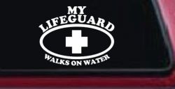My Lifeguard Walks On Water Christian Car or Truck Window Decal Sticker