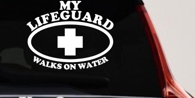 My Lifeguard Walks On Water Christian Car or Truck Window Vinyl Decal Sticker