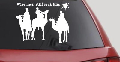 Jesus Wise Men Still Seek Him Christian Car or Truck Window Vinyl Decal Sticker
