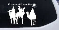 Jesus Wise Men Still Seek Him Christian Car or Truck Window Decal Sticker