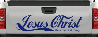 Jesus Christ He Is The Real Thing Christian Car or Truck Window Decal Sticker (Navy)