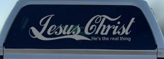 Jesus Christ He Is The Real Thing Christian Car or Truck Window Decal Sticker (Telegrey)
