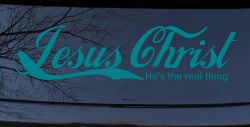 Jesus Christ He Is The Real Thing Christian Car or Truck Window Decal Sticker (Turquoise Blue)