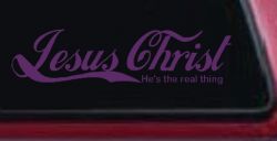 Jesus Christ He Is The Real Thing Christian Car or Truck Window Decal Sticker (Violet)