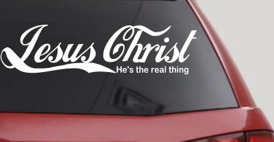 Jesus Christ He Is The Real Thing Christian Car or Truck Window Vinyl Decal Sticker