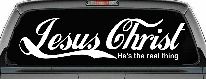 Jesus Christ He Is The Real Thing Christian Car or Truck Window Decal Sticker