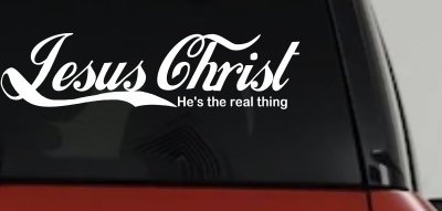 Jesus Christ He Is The Real Thing Christian Car or Truck Window Vinyl Decal Sticker