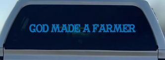 God Made A Farmer Country Farm Ranch Car or Truck Window Decal Sticker (Sky Blue)