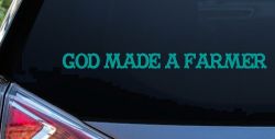 God Made A Farmer Country Farm Ranch Car or Truck Window Decal Sticker (Turquoise)