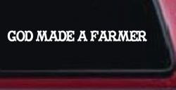 God Made A Farmer Country Farm Ranch Car or Truck Window Decal Sticker