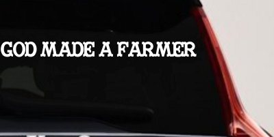 God Made A Farmer Country Farm Ranch Car or Truck Window Vinyl Decal Sticker