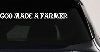 God Made A Farmer Country Farm Ranch Car or Truck Window Vinyl Decal Sticker