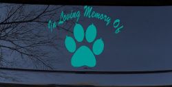 In Loving Memory Of Dog Paw Car or Truck Window Decal Sticker (Turquoise)