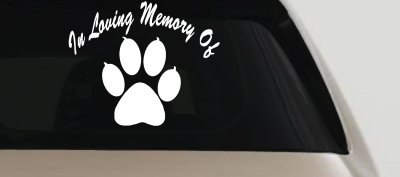 In Loving Memory Of Dog Paw Car or Truck Window Vinyl Decal Sticker