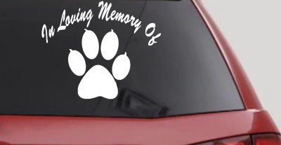In Loving Memory Of Dog Paw Car or Truck Window Vinyl Decal Sticker