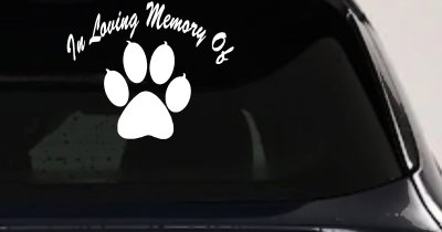 In Loving Memory Of Dog Paw Car or Truck Window Vinyl Decal Sticker