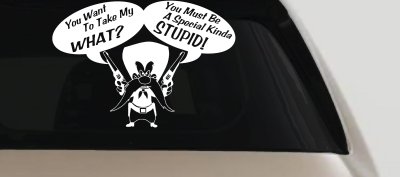Yosemite Sam Anti Gun Control You want to Take My What Funny Car or Truck Window Vinyl Decal Sticker