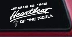 Jesus Is The Heartbeat Of The World Christian Car or Truck Window Decal Sticker
