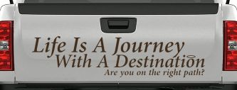 Life Is A Journey With A Destination Christian Car or Truck Window Decal Sticker (Brown)