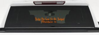 Judge Not Lest Ye Be Judged Matthew 7:1 Christian Car or Truck Window Decal Sticker (Orange)