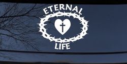 Eternal Life Crown Of Thorns Christian Car or Truck Window Decal Sticker