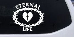 Eternal Life Crown Of Thorns Christian Car or Truck Window Decal Sticker