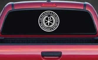Chi Rho I Am The Alpha and Omega The Beginning and The End Christian Car or Truck Window Decal Sticker