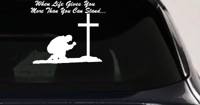 When LIfe Gives You More Than You Can Stand Kneel at The Cross Christian Car or Truck Window Vinyl Decal Sticker