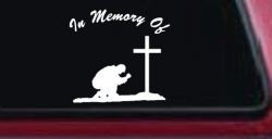 In Memory Of Man Kneeling At Cross Christian Car or Truck Window Decal Sticker