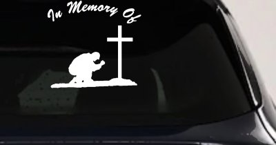 In Memory Of Man Kneeling At Cross Christian Car or Truck Window Vinyl Decal Sticker