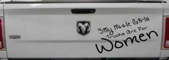 Silly Little Girls Trucks Are For Women Car or Truck Window Decal Sticker (Black)