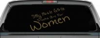 Silly Little Girls Trucks Are For Women Car or Truck Window Vinyl Decal Sticker (Gold)