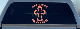 Get Right Or Get Left Christian Car or Truck Window Decal Sticker (Coral)