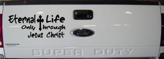 Eternal Life Only Through Jesus Christ Christian Car or Truck Window Decal Sticker (Black)