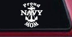 Proud Navy Mom Anchor Military Car or Truck Window Decal Sticker