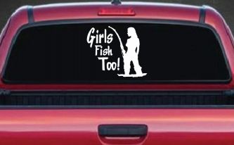 Girls Fish Too Fishing Car or Truck Window Decal Sticker