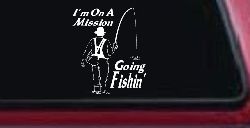 Im On A Mission Going Fishin Fishing Car or Truck Window Decal Sticker