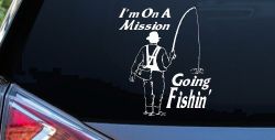 Im On A Mission Going Fishin Fishing Car or Truck Window Decal Sticker